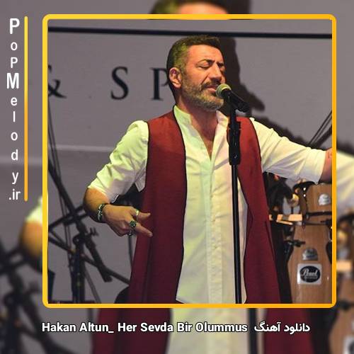دانلود آهنگ hakan altun Her Sevda Bir Ölümmüş